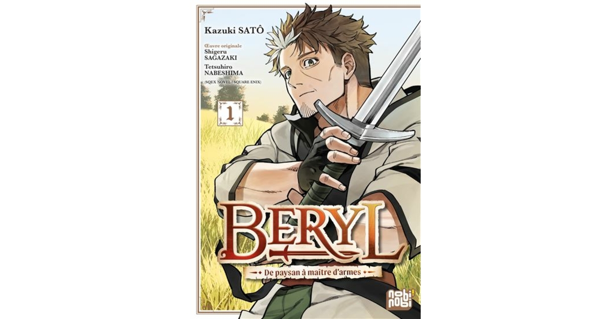 Beryl : de paysan à maître d'armes T01 - Manga/Seinen - LA GUILDE MAGIA